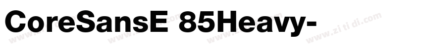 CoreSansE 85Heavy字体转换
